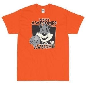 You Are Awesome - Short Sleeve T-Shirt