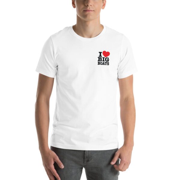 I Love Big Boats - Unisex t-shirt - Image 12